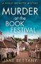 Murder at the Book Festival by Jane Bettany (ePUB) Free Download