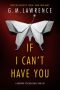 If I Can’t Have You by G.M. Lawrence (ePUB) Free Download
