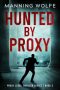 Hunted By Proxy by Manning Wolfe (ePUB) Free Download