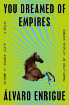 You Dreamed of Empires by Álvaro Enrigue (ePUB) Free Download