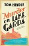 Murder on Lake Garda by Tom Hindle (ePUB) Free Download