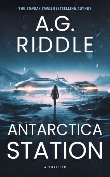 Antarctica Station by A.G. Riddle (ePUB) Free Download