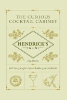 The Curious Cocktail Cabinet by Ally Martin, Hendrick’s Gin (ePUB) Free Download