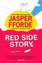 Red Side Story by Jasper Fforde (ePUB) Free Download