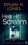 Hear Her Scream by Dylan H. Jones (ePUB) Free Download