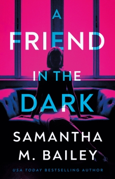 A Friend in the Dark by Samantha M. Bailey (ePUB) Free Download