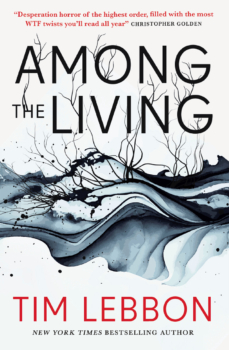 Among the Living by Tim Lebbon (ePUB) Free Download