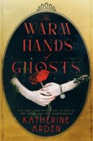 The Warm Hands of Ghosts by Katherine Arden (ePUB) Free Download