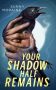 Your Shadow Half Remains by Sunny Moraine (ePUB) Free Download