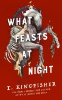 What Feasts at Night by T. Kingfisher (ePUB) Free Download