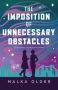 The Imposition of Unnecessary Obstacles by Malka Older (ePUB) Free Download