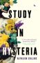 Study in Hysteria by Kathleen Collins (ePUB) Free Download