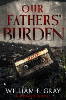 Our Fathers’ Burden by William F. Gray (ePUB) Free Download