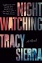 Nightwatching by Tracy Sierra (ePUB) Free Download