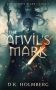 The Anvil’s Mark by D.K. Holmberg (ePUB) Free Download