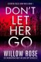 Don’t Let Her Go by Willow Rose (ePUB) Free Download
