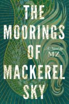 The Moorings of Mackerel Sky by MZ (ePUB) Free Download