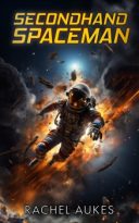 Secondhand Spaceman by Rachel Aukes (ePUB) Free Download