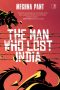 The Man Who Lost India by Meghna Pant (ePUB) Free Download