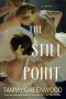 The Still Point by Tammy Greenwood (ePUB) Free Download