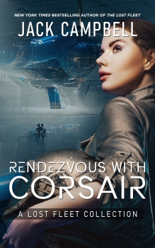 Rendezvous with Corsair: A Lost Fleet Collection by Jack Campbell (ePUB) Free Download