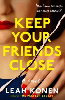 Keep Your Friends Close by Leah Konen (ePUB) Free Download