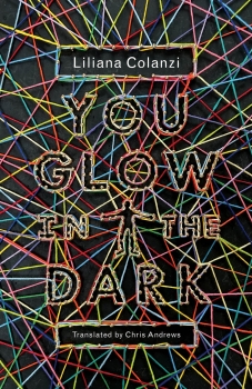 You Glow in the Dark by Liliana Colanzi (ePUB) Free Download