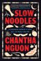 Slow Noodles by Chantha Nguon, Kim Green (ePUB) Free Download