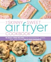 The Skinny Sweet Air Fryer Cookbook by Ella Sanders (ePUB) Free Download