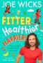 Fitter, Healthier, Happier! by Joe Wicks (ePUB) Free Download