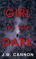 Girl in the Dark by J.M. Cannon (ePUB) Free Download