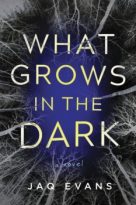 What Grows in the Dark by Jaq Evans (ePUB) Free Download