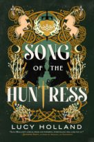 Song of the Huntress by Lucy Holland (ePUB) Free Download