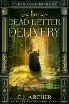 The Dead Letter Delivery by C.J. Archer (ePUB) Free Download
