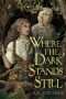 Where the Dark Stands Still by A. B. Poranek (ePUB) Free Download