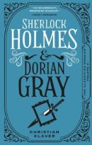 Sherlock Holmes and Dorian Gray by Christian Klaver (ePUB) Free Download