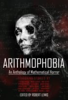 Arithmophobia: An Anthology of Mathematical Horror by Robert Lewis (ePUB) Free Download