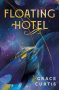 Floating Hotel by Grace Curtis (ePUB) Free Download