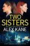 Two Sisters by Alex Kane (ePUB) Free Download