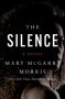 The Silence by Mary McGarry Morris (ePUB) Free Download