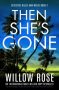 Then She’s Gone by Willow Rose (ePUB) Free Download