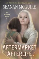 Aftermarket Afterlife by Seanan McGuire (ePUB) Free Download