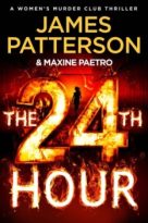 The 24th Hour by James Patterson, Maxine Paetro (ePUB) Free Download