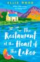 The Restaurant at the Heart of the Lakes by Ellie Wood (ePUB) Free Download
