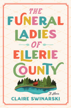 The Funeral Ladies of Ellerie County by Claire Swinarski (ePUB) Free Download