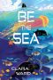 Be the Sea by Clara Ward (ePUB) Free Download