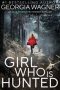 Girl Who Is Hunted by Georgia Wagner (ePUB) Free Download
