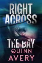 Right Across the Bay by Quinn Avery (ePUB) Free Download