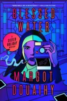 Blessed Water by Margot Douaihy (ePUB) Free Download