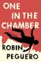 One In The Chamber by Robin Peguero (ePUB) Free Download